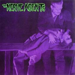 The Nerve Agents : Kill Your Idols